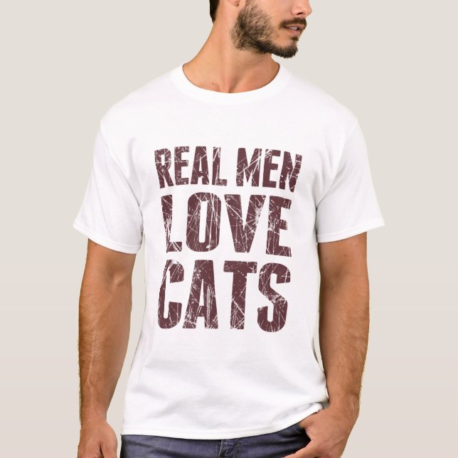 Real Men Liebe Cats Scratchy Style T-Shirt (Vorderseite)