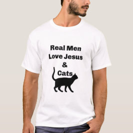 Real Men Liebe Jesus & Cats T-Shirt