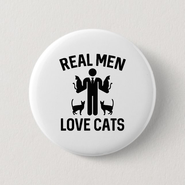 Real Men Liebe Katzen Button (Vorderseite)
