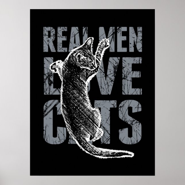 Real Men Liebe Katzen in Grunge Style auf Black Poster (Vorne)