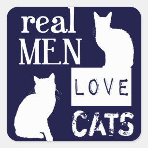 Real Men Liebe Katzen Quadratischer Aufkleber