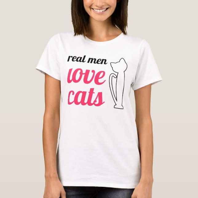 Real Men Liebe Katzen T-Shirt (Vorderseite)