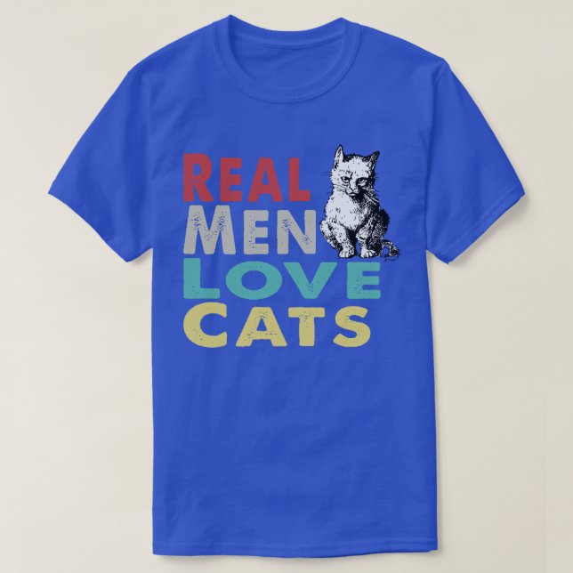 Real Men Liebe Katzen T-Shirt (Design vorne)