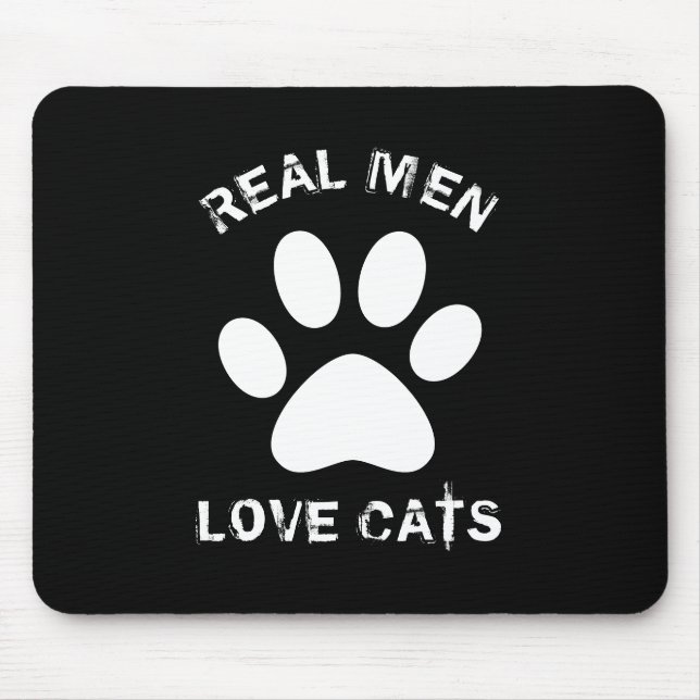 Real Men-Liebe Katzenbenutzerdefinierter Text Pers Mousepad (Vorne)