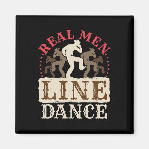 Real Men Line Tanz Shirt Country Western Tanz Magnet