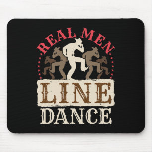 Real Men Line Tanz Shirt Country Western Tanz Mousepad
