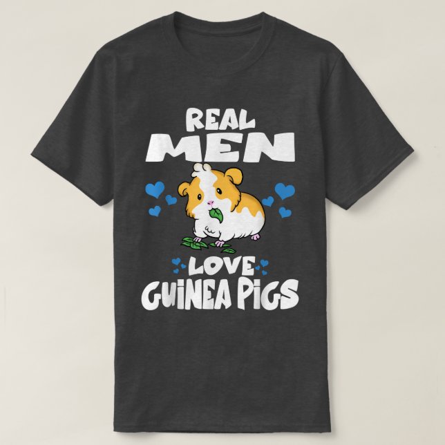 Real Men Love Guinea Pigs Cute Guinea Pig5127  T-Shirt (Design vorne)