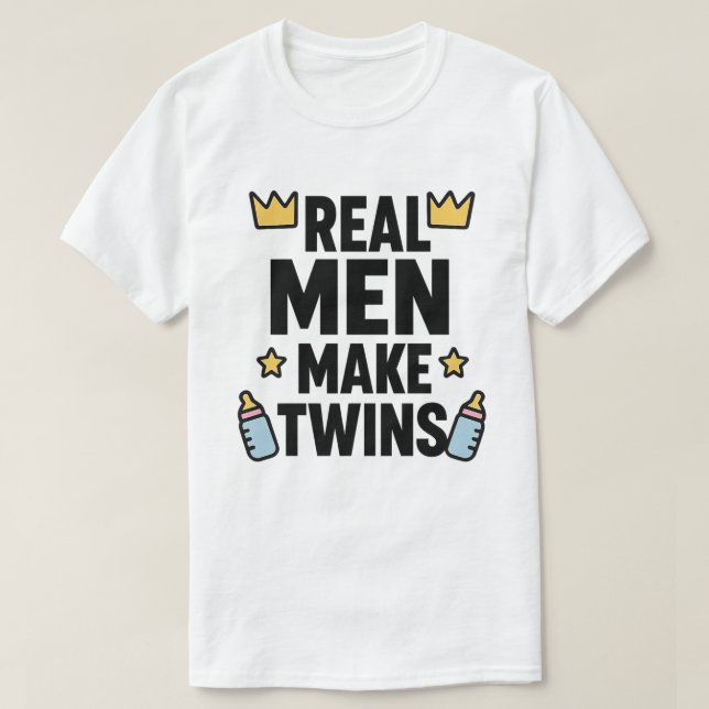 Real Men machen Twins T-Shirt (Design vorne)
