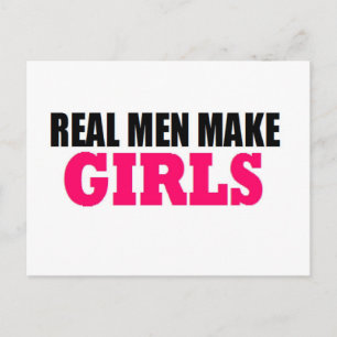 REAL MEN MAKE GIRLS BABY DADDY NEW FATHER POSTKARTE