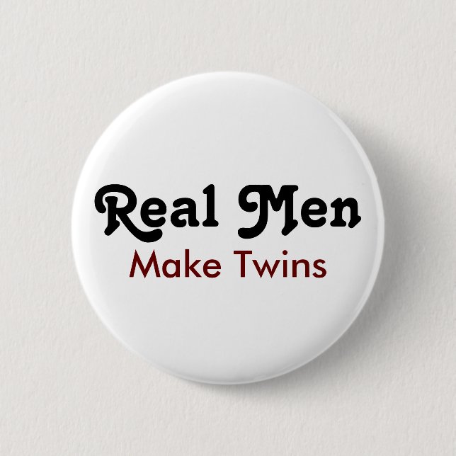 Real Men Make Twins – Funny Dad Gift Button (Vorderseite)
