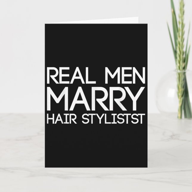 Real Men Marry Hair Stylists Funny Hairdresser Bab Karte (Vorderseite)