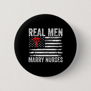 Real Men Marry Nurses Funny Nurse Husband Verlobte Button