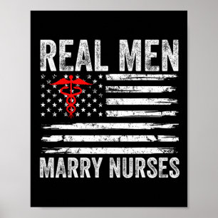 Real Men Marry Nurses Funny Nurse Husband Verlobte Poster