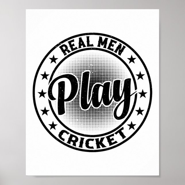 Real Men Play Cricket - Cricketing Cricket Player  Poster (Vorne)