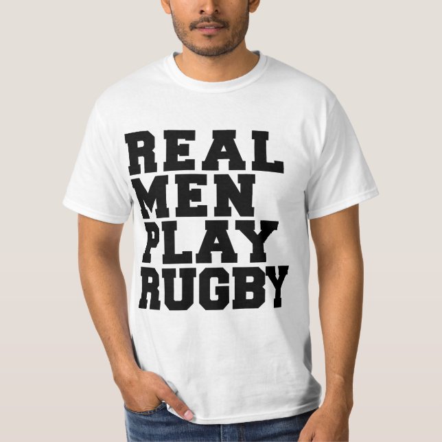 Real Men Play Rugby T-Shirt (Vorderseite)