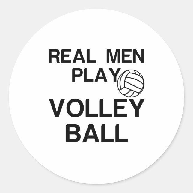 REAL MEN PLAY VOLLEYBALL RUNDER AUFKLEBER (Vorderseite)