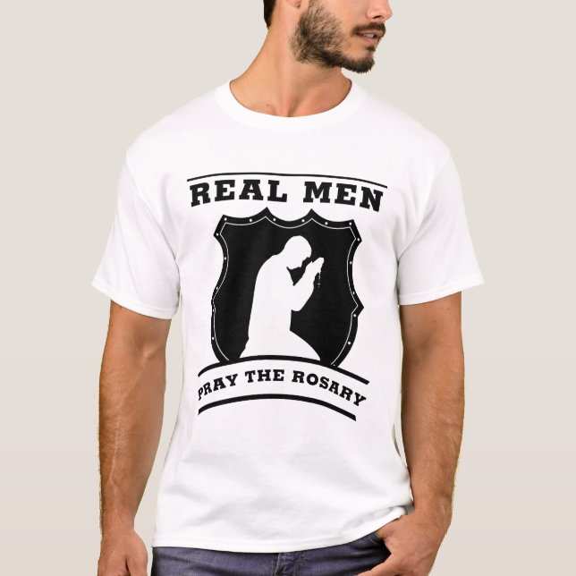 Real Men Pray the Rosary Catholic Spiritual  T-Shirt (Vorderseite)