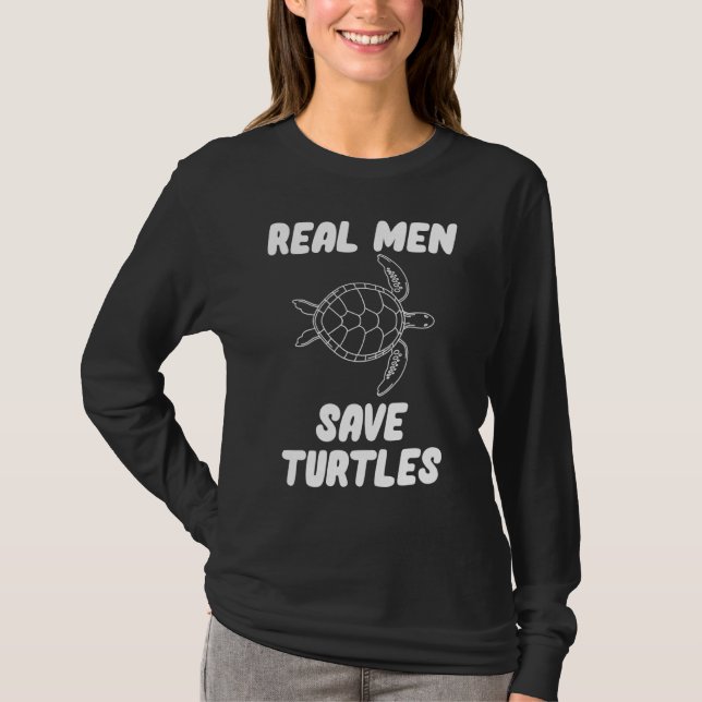 Real Men Rette Schildkröten T-Shirt (Vorderseite)