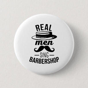 Real Men Sing Barbershop Button
