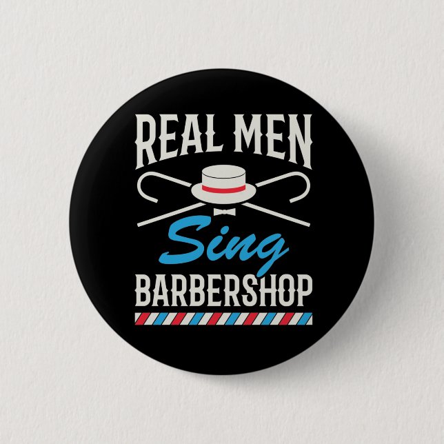Real Men Sing Barbershop Quartett Sänger Button (Vorderseite)