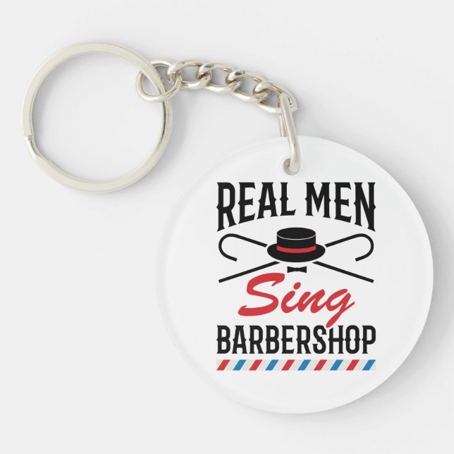 Real Men Sing Barbershop Singer Gesang Schlüsselanhänger (Vorderseite)