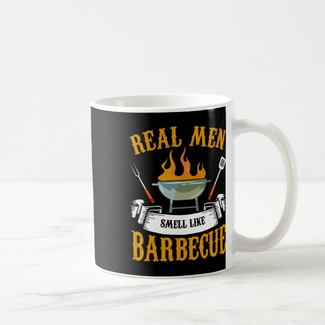 Real Men Smell Like Byrbecue Bbq Grilling Grill Co Kaffeetasse (Rechts)
