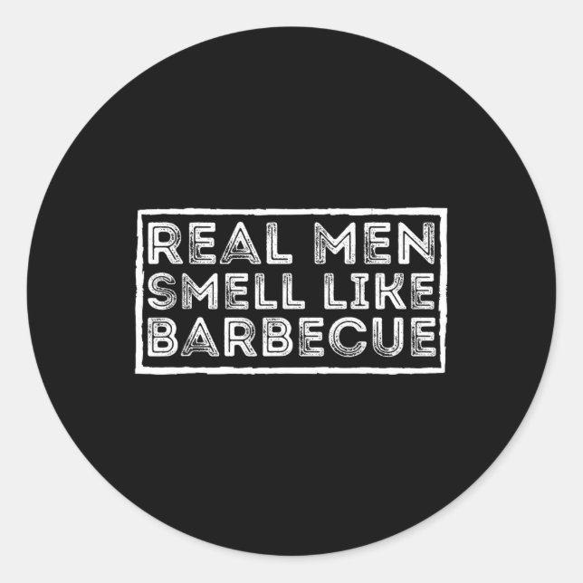 Real Men Smell Like Byrbecue - Bbq Smoker Byrbecue Runder Aufkleber (Vorderseite)