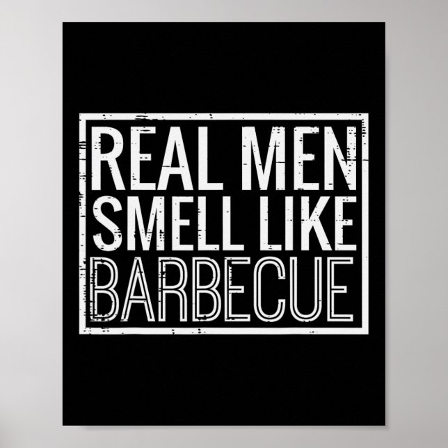 Real Men Smell Like Byrbecue Funny Bbq Grill Dad G Poster (Vorne)