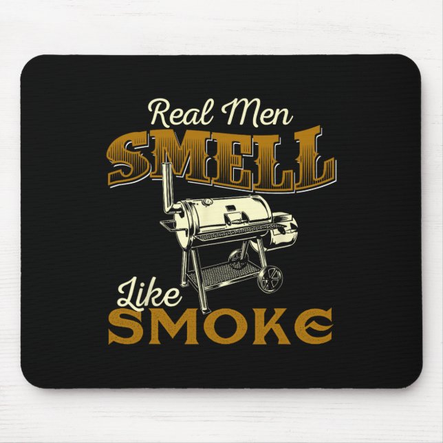 Real Men Smell Like Smoke - Pitmaster Bbq Smoker G Mousepad (Vorne)