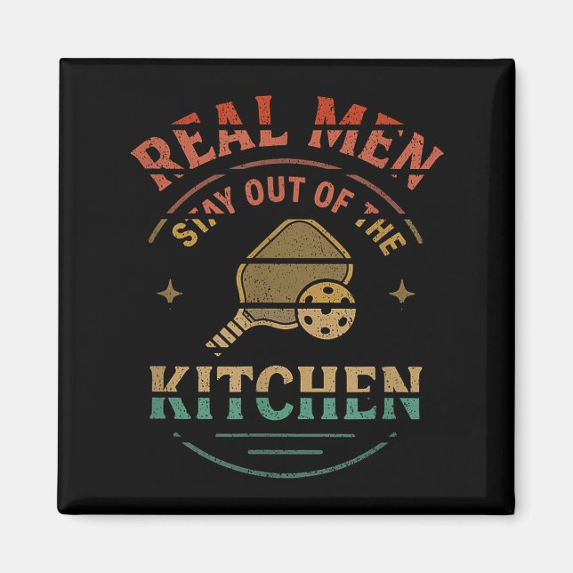Real Men Stay Out Of The Kitchen Funny Ckleball Vi Magnet (Vorne)