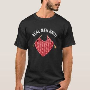 Real Men Strick Knitter Funny Knitter Slogan Stric T-Shirt