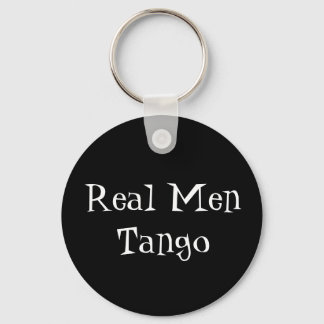 Real Men Tango Schlüsselkette Schlüsselanhänger