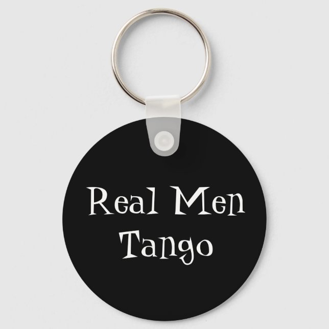 Real Men Tango Schlüsselkette Schlüsselanhänger (Vorderseite)