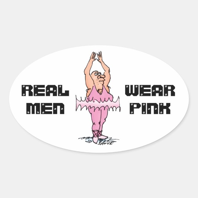 Real Men tragen rosa Funny Fat Typ Ballett Ovaler Aufkleber (Vorderseite)