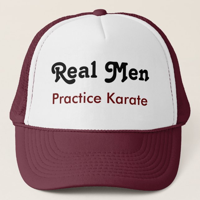 Real Men üben Karate Truckerkappe (Vorderseite)