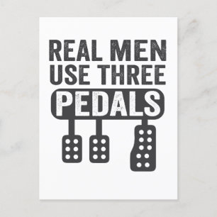 Real Men verwenden drei Pedale Funny Manual Car Ty Ankündigungspostkarte