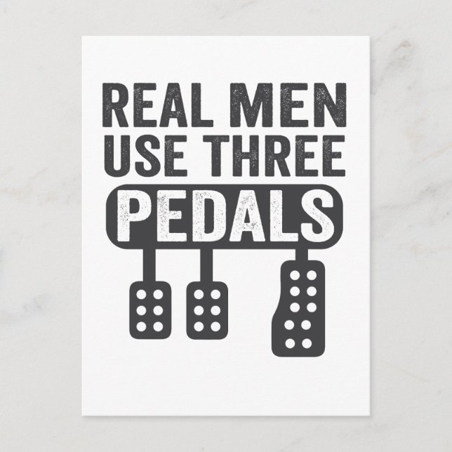 Real Men verwenden drei Pedale Funny Manual Car Ty Ankündigungspostkarte (Vorderseite)