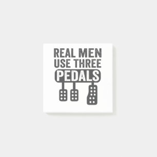 Real Men verwenden drei Pedale Funny Manual Car Ty Post-it Klebezettel