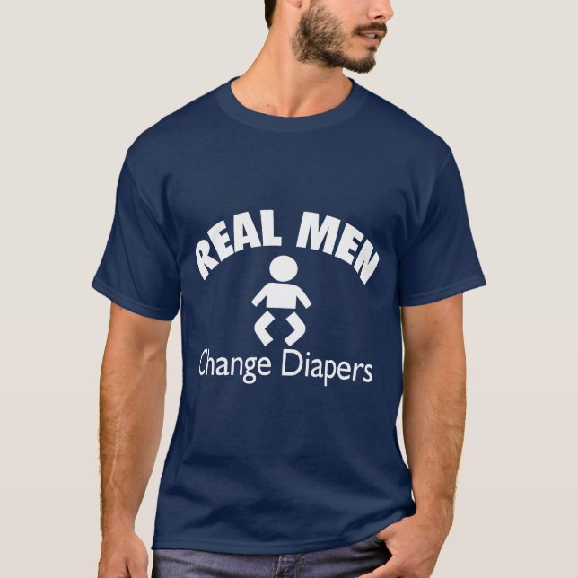 Real Men wechseln Diapers T-Shirt (Vorderseite)
