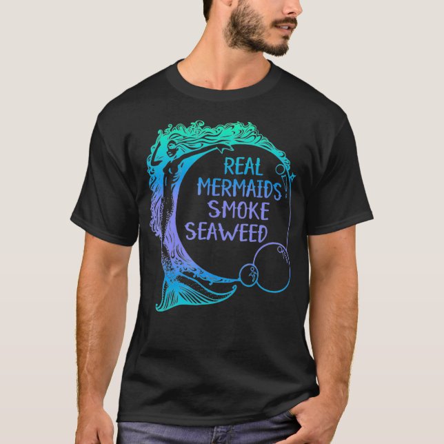 Real Mermaids Rauchen Algen lustige erwachsene Hum T-Shirt (Vorderseite)