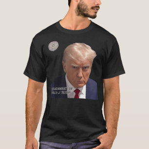 Real Mugshot von Donald J Trump Poster T-Shirt