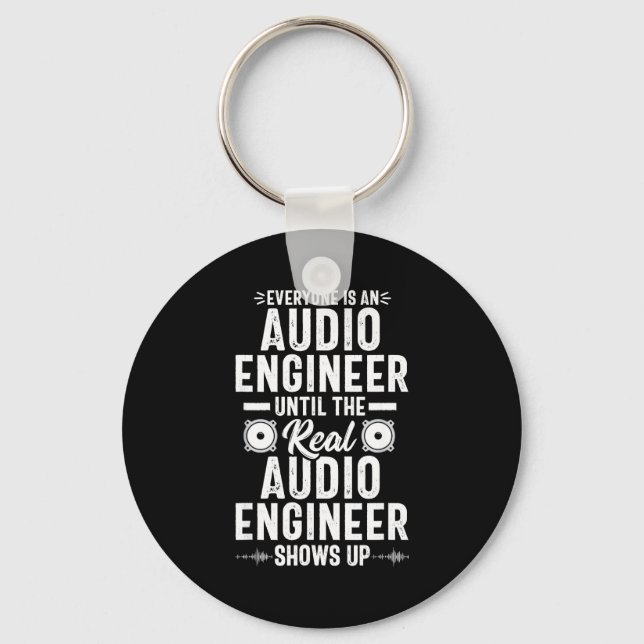 Real O Engineer Sound Engineering Funny Quote  Schlüsselanhänger (Vorderseite)