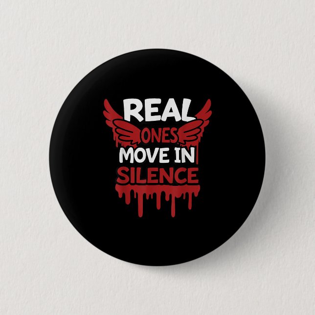 Real Ones Move In Silence Money Quote Urban  Button (Vorderseite)