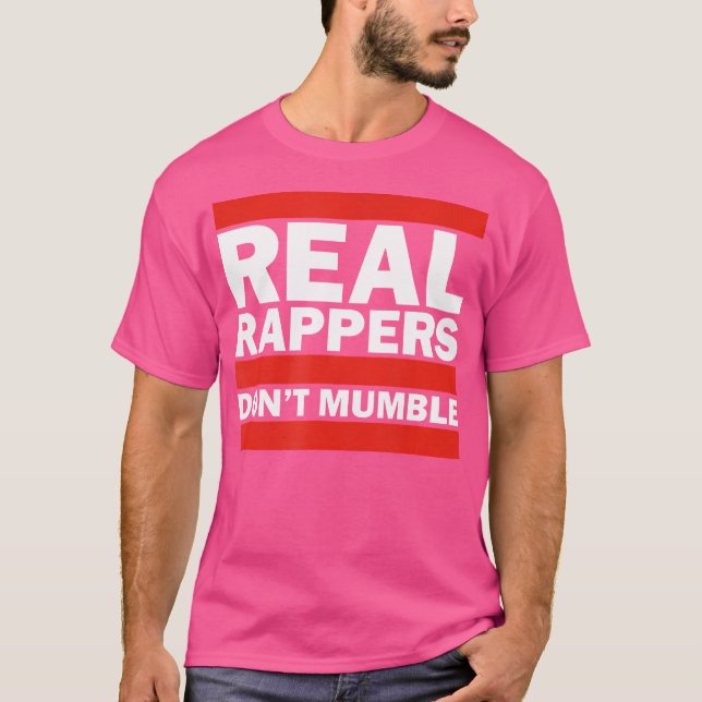 Real Rappers Don't Mumble - Old School Hip Hop Rap T-Shirt (Vorderseite)