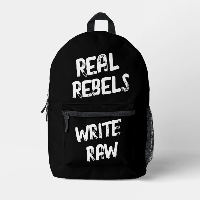 Real Rebels Write Raw, Cool Black Bedruckter Rucksack (Vorderseite)