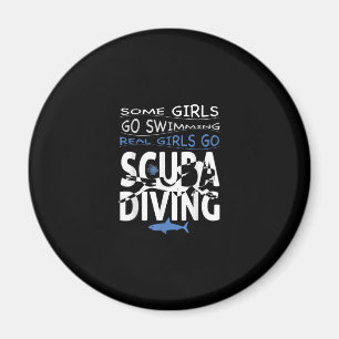 Real Scuba Diving Girl I Go Schwimmen Funny Gift Magnet
