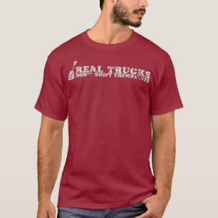 Real Truck Dont Shift sich Handtücher T-Shirt