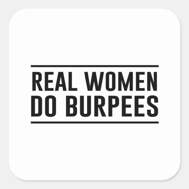 Real Women Do Burpees Quadratischer Aufkleber (Vorderseite)