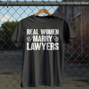 Real Women Heiraten Anwälte Husband Funny Lawyer T-Shirt