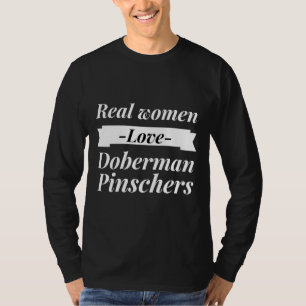Real Women Liebe Doberman Pinschers Angepasst Scoo T-Shirt